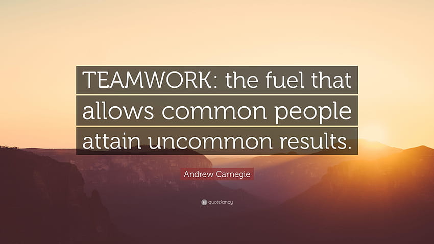 Citação de Andrew Carnegie: “TEAMWORK: o combustível que permite o comum papel de parede HD