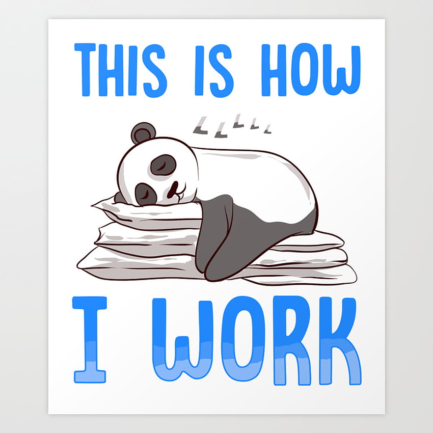 キュート & ファニー This Is How I Work Lazy Panda Working Art Print by The Perfect Presents HD電話の壁紙