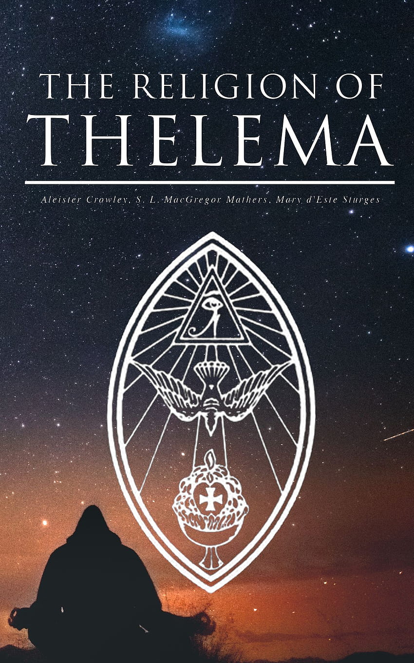 THE RELIGION OF THELEMA eBook by Aleister Crowley HD phone wallpaper