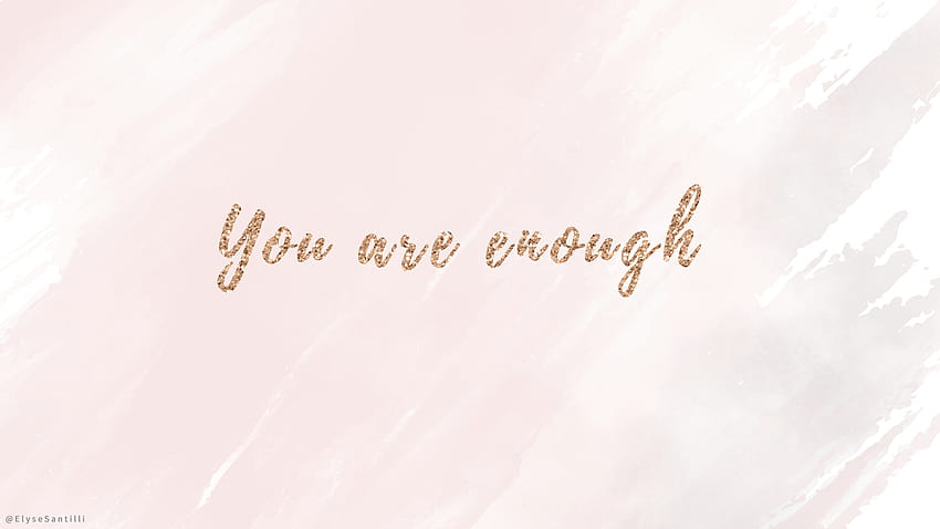 Happy By Design Co, You Are Enough HD wallpaper | Pxfuel