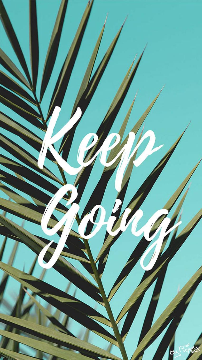 Keep Going Quote iPhone by preppy HD phone wallpaper