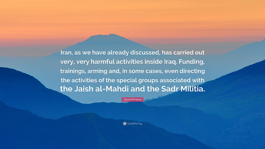 David Petraeus Quote: “Iran, as we have already discussed, has, trainings HD wallpaper