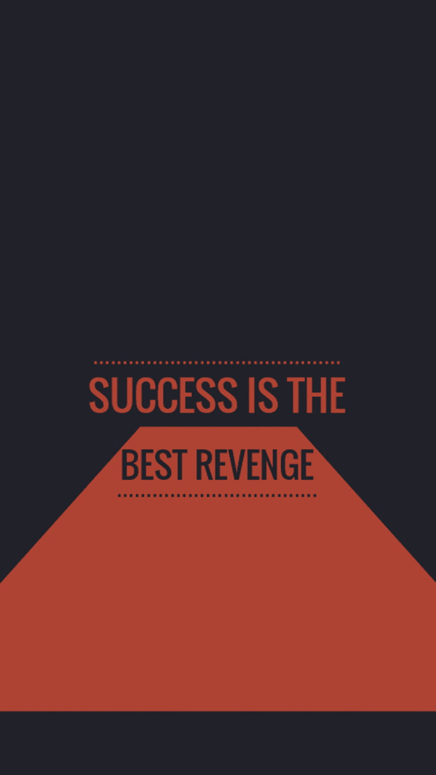 O sucesso é a melhor vingança” – Frases Papel de parede de celular HD