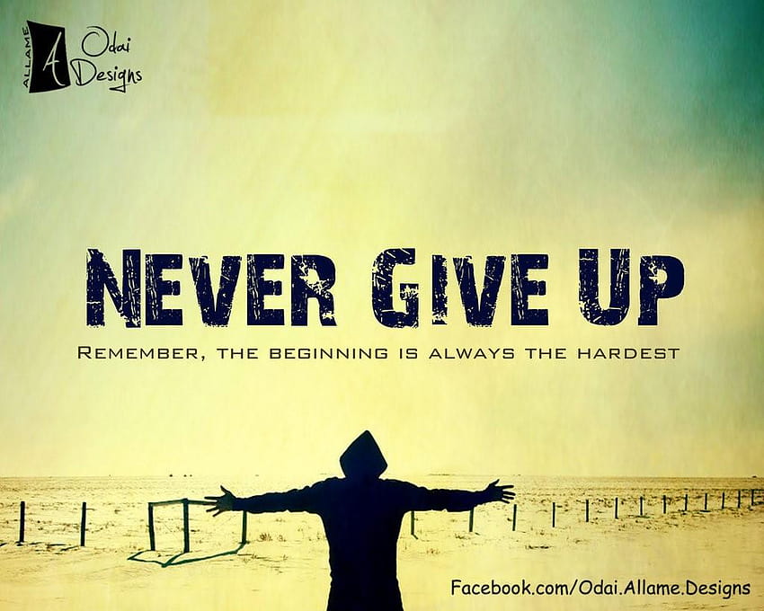 never-give-up-gallery-dont-give-up-hd-wallpaper-pxfuel