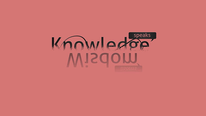 Typography: Knowledge Statement Wisdom HD wallpaper