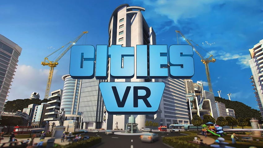 Cities: Skylines makes the leap to virtual reality in Cities VR, with launch and confirmed devices HD wallpaper