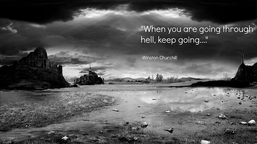 Motivational on Difficulties: When you are going through hell HD wallpaper