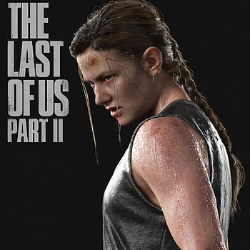 Ellie Abby Anderson HD The Last of Us Part II Wallpapers, HD Wallpapers