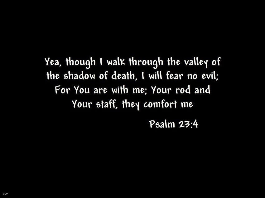 Psalms 23:4 WEB Desktop Wallpaper - Even though I walk through the valley  of the