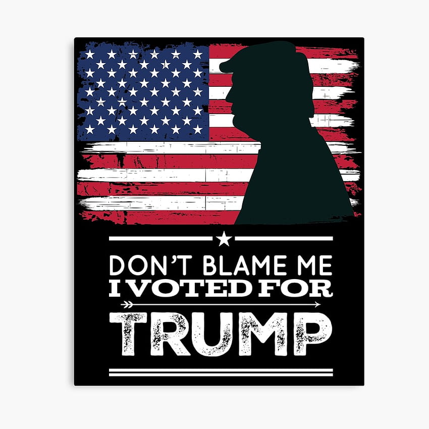 Não me culpe por eu ter votado na bandeira vintage angustiada de Trump, bandeiras de donald trump Papel de parede de celular HD