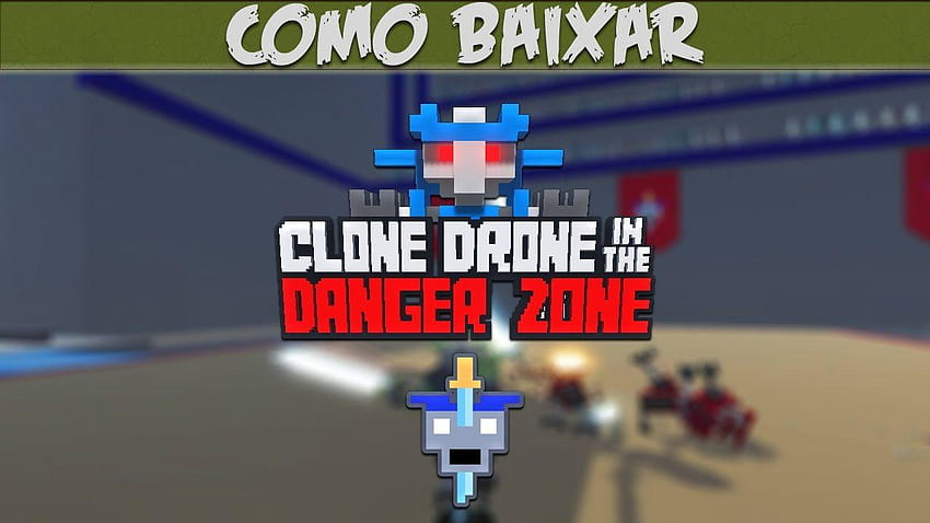 Como Baixar Clone Drone in the Danger Zone [v0.8.1.8] [PC] HD wallpaper