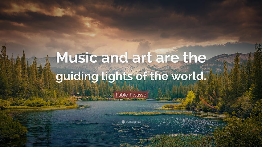 Pablo Picasso Quote: “Music and art are the guiding lights HD wallpaper