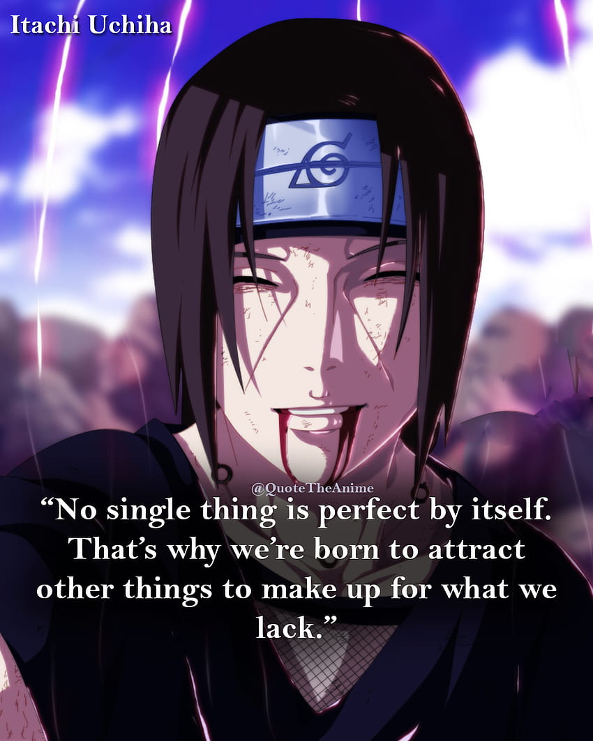 I Miss Itachi Just Like Itachi Needed Sasuke I Need You Itachi Quotes Hd Phone Wallpaper