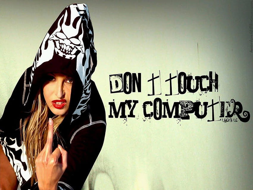Don't Touch My Screen !!, dont touch my computer HD wallpaper