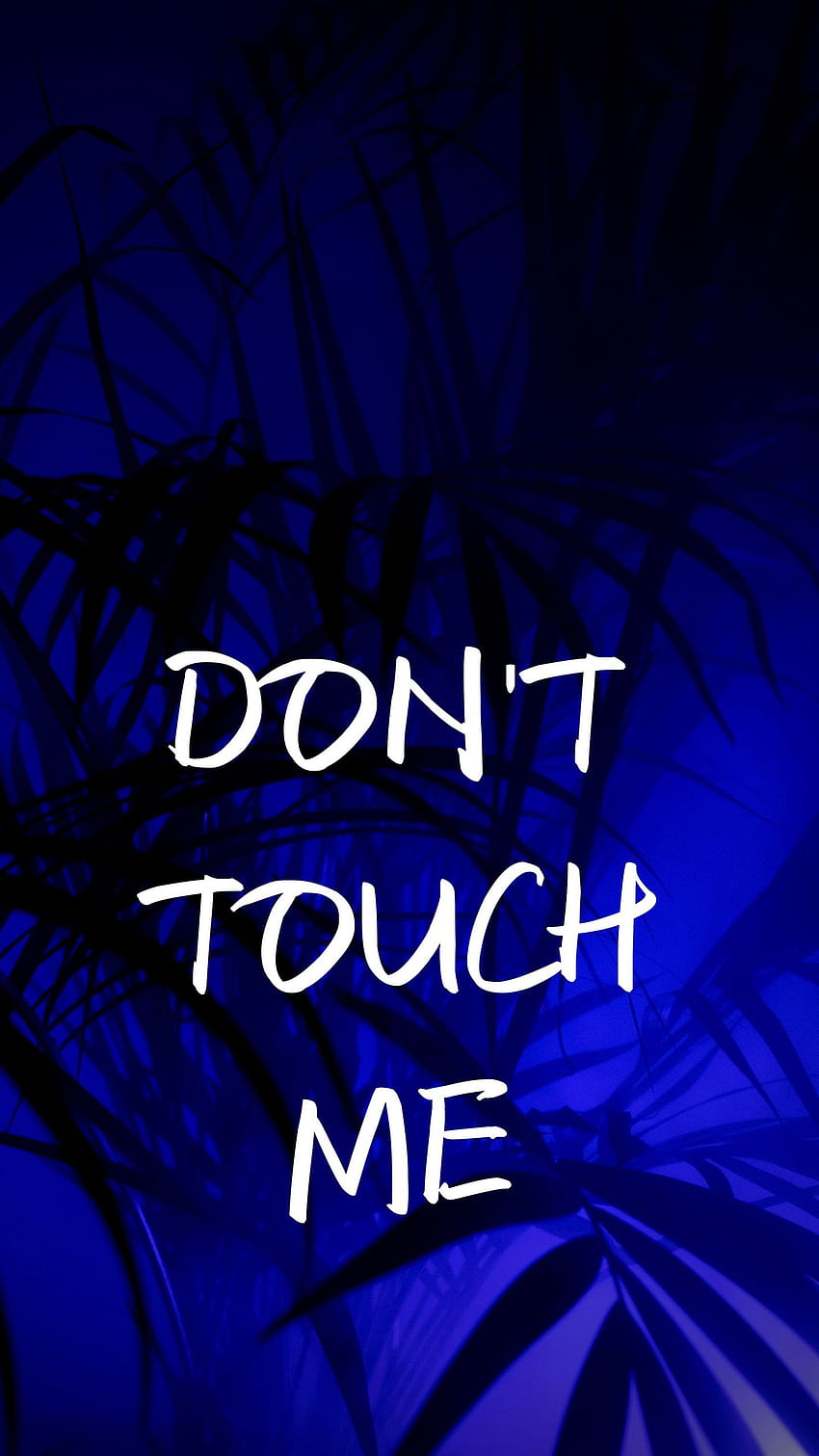 Dont Touch Me, dont touch phone full HD phone wallpaper