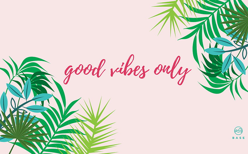 Good Vibes Only postato da Michelle Mercado, atmosfera positiva Sfondo HD