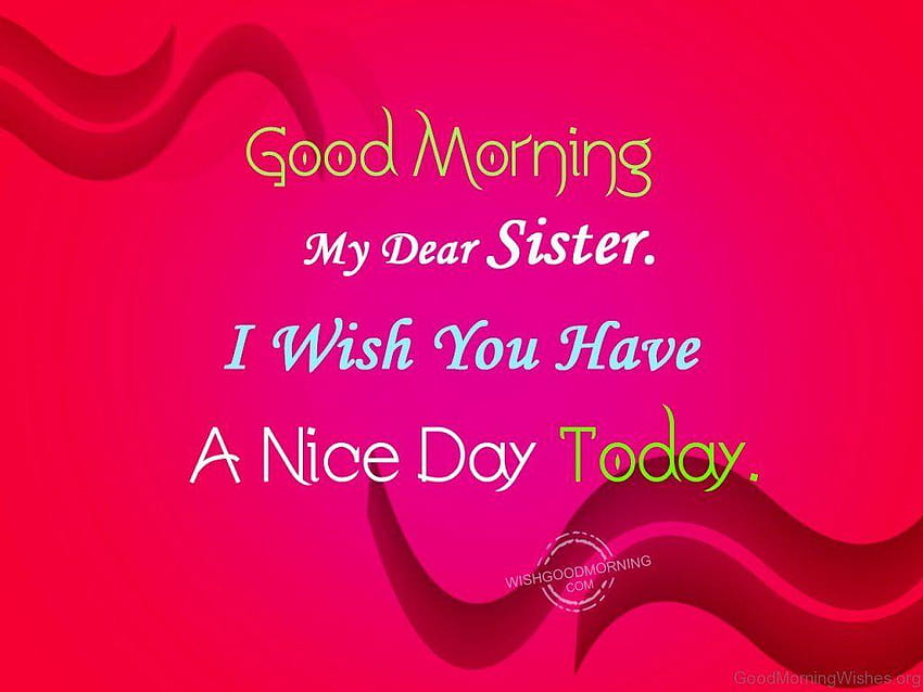 22 Good Morning Wishes For Sister, sisters day HD wallpaper