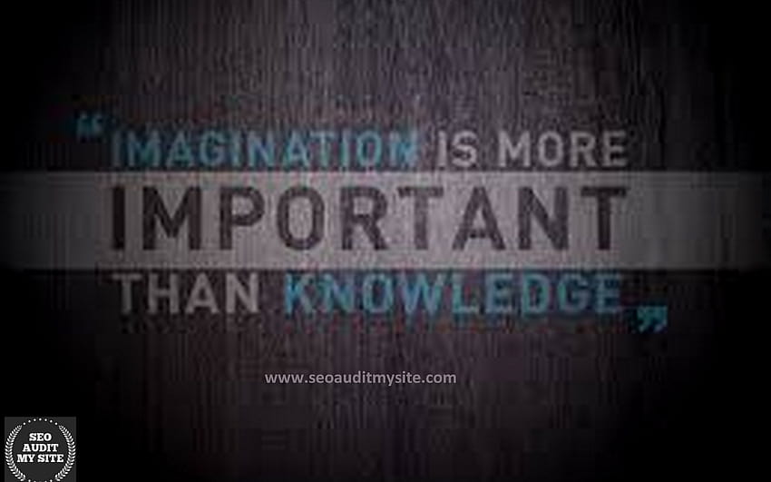 Imagination is More Important Than Knowledge, audit HD wallpaper