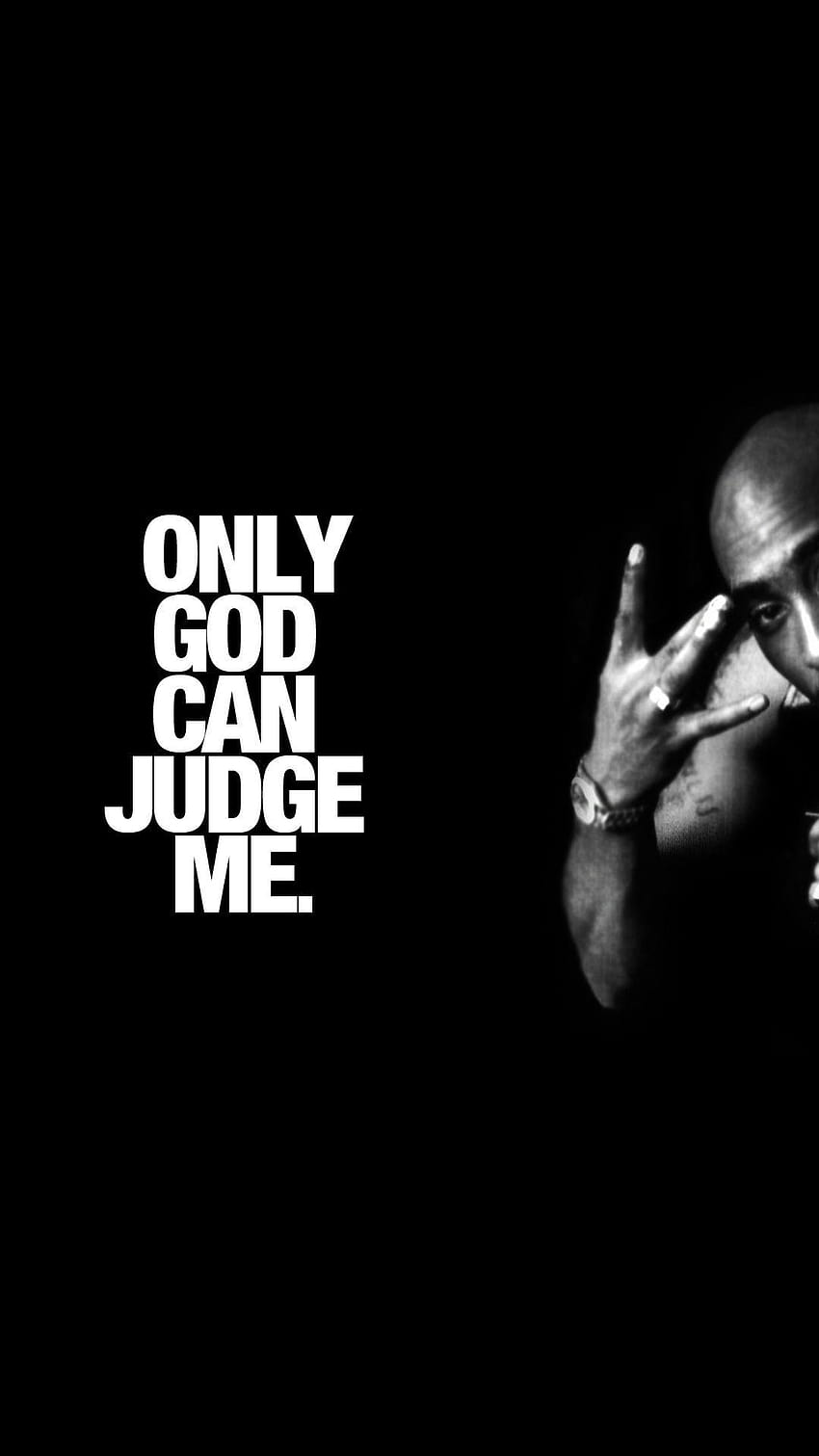 ↑↑탭하여 앱을 받으세요! 음악 Only God Can Judge Me Tupac, 2pac 아이폰 HD 전화 배경 화면