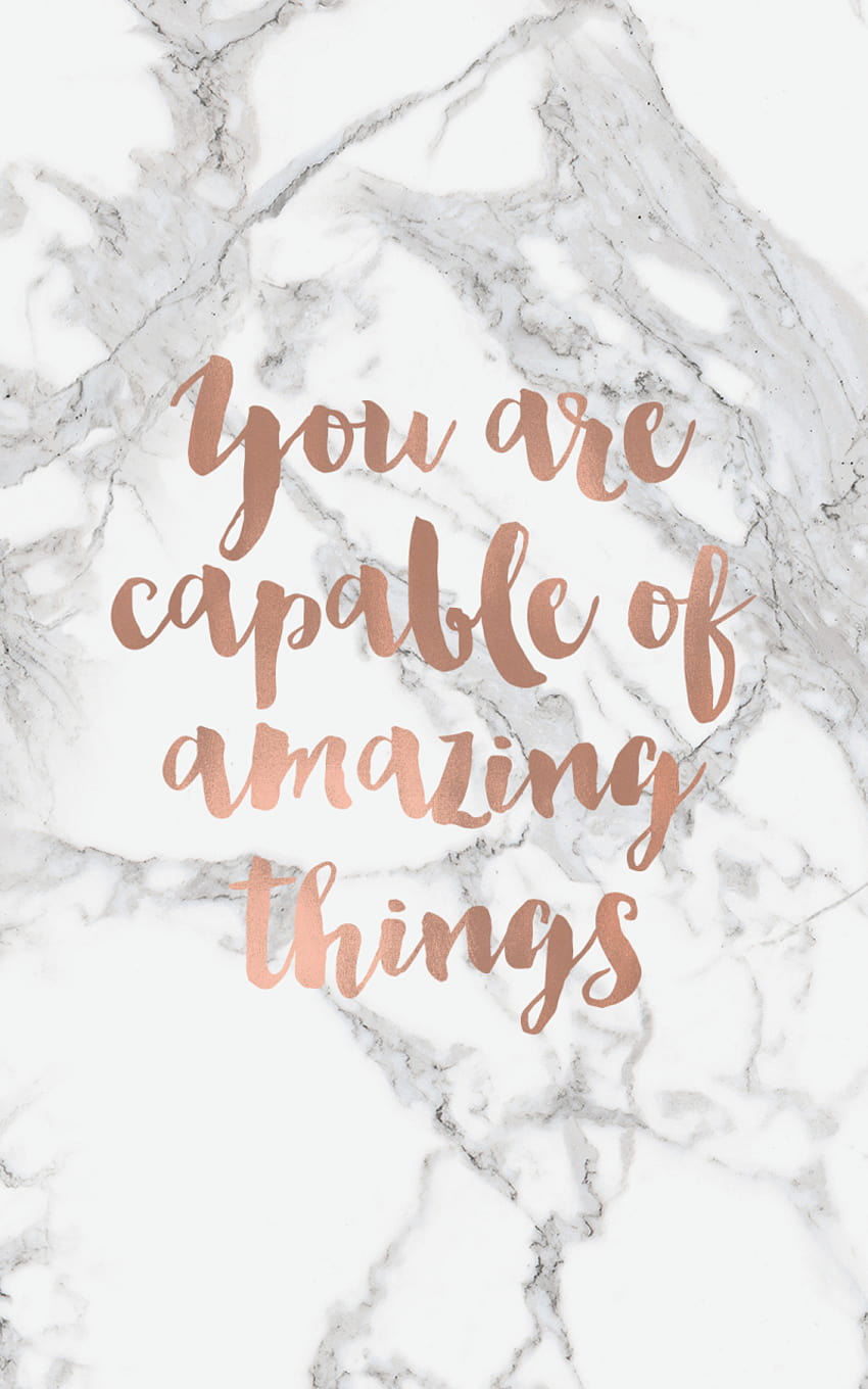 You Are Capable Quote Phone Backgrounds Pretty quotes Quote [1080x1920] for your , Mobile & Tablet, you are amazing HD phone wallpaper