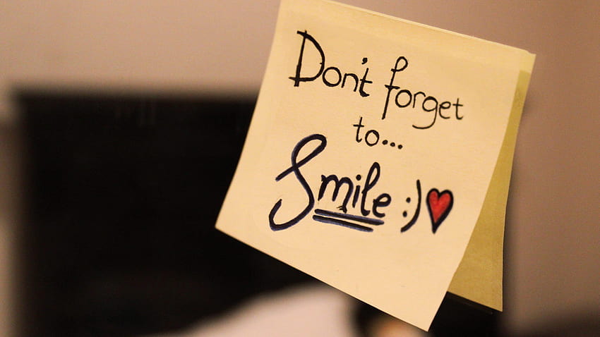 Don't forget to Smile, i forgot HD wallpaper