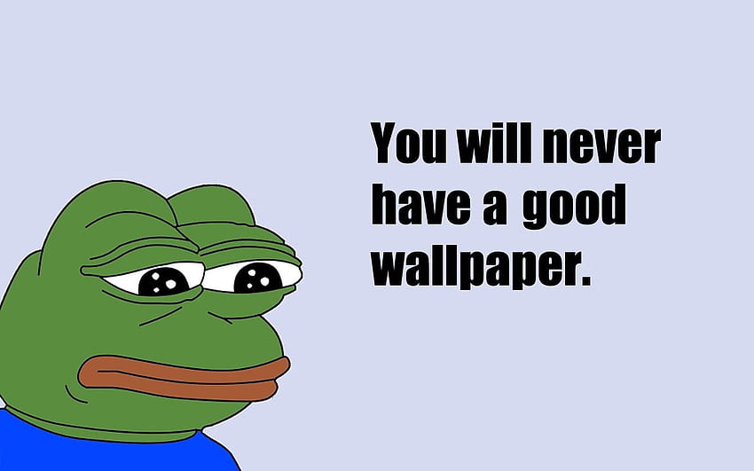 슬픈, 인용문, 밈, Pepe, pepe the frog HD 월페이퍼