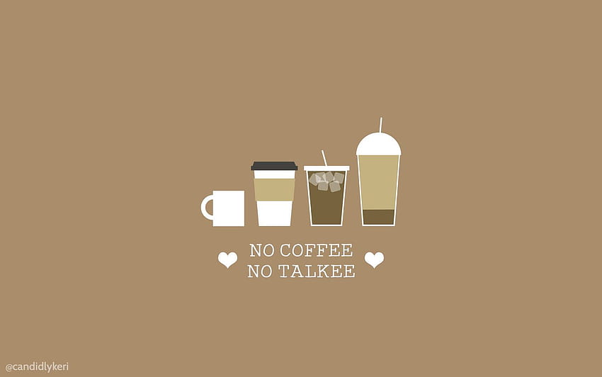 tidak ada kopi, tidak ada pembicaraan, estetika kopi normal Wallpaper HD