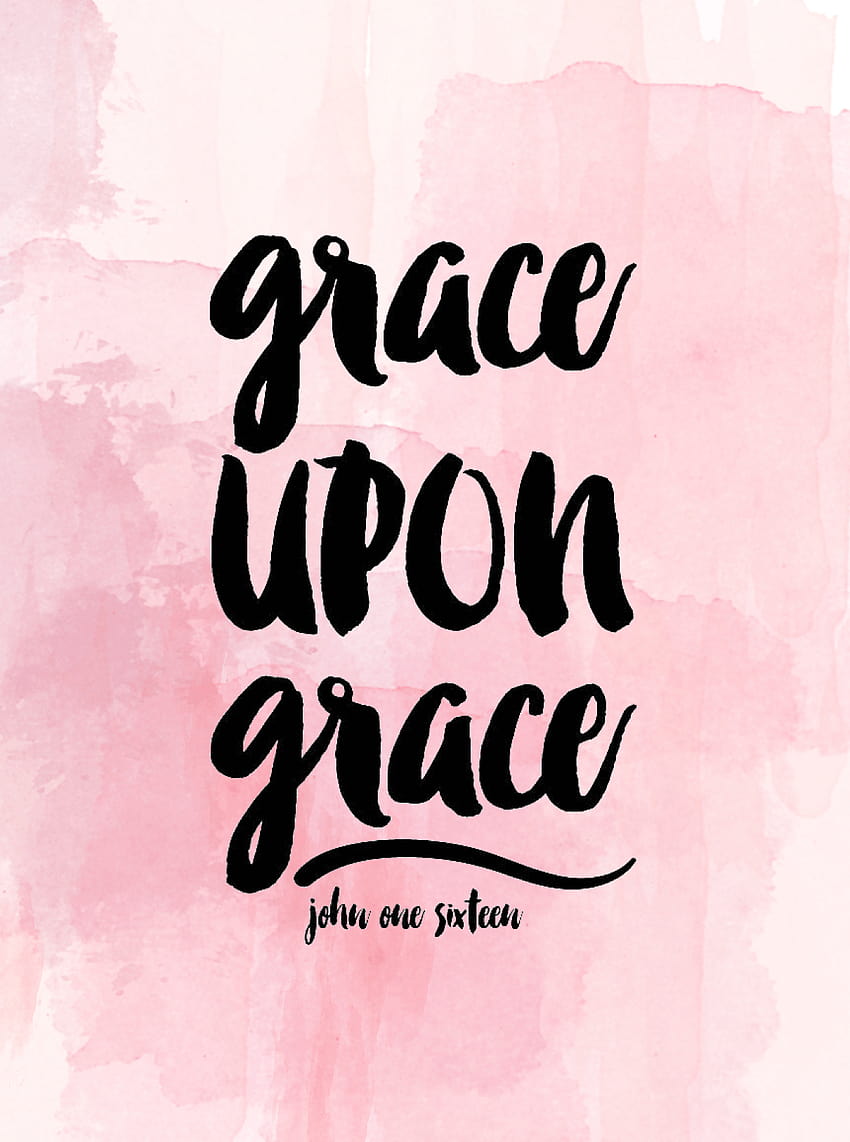 grace upon grace John 1:16, st johns iphone HD phone wallpaper