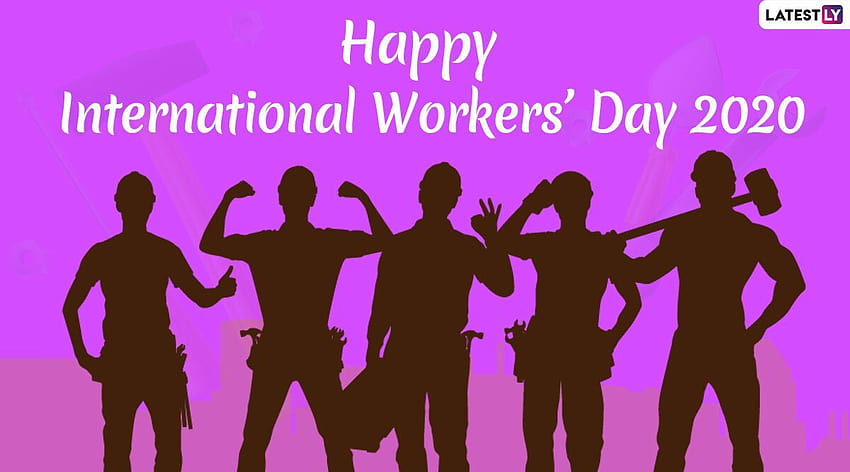 Journée internationale des travailleurs et pour en ligne : Souhaitez une bonne fête du travail 2020 avec des autocollants WhatsApp et des salutations GIF le 1er mai, fête du travail 2020 Fond d'écran HD