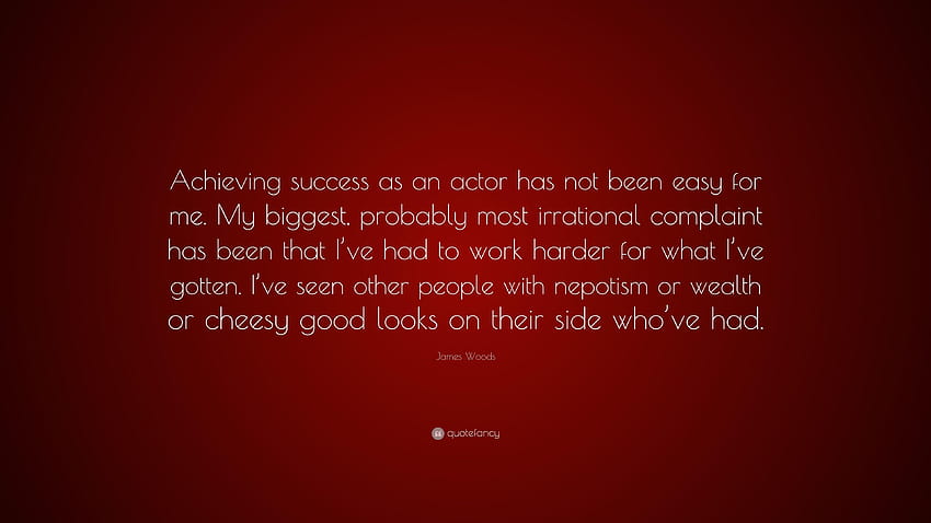James Woods Quote: “Achieving success as an actor has not been HD wallpaper