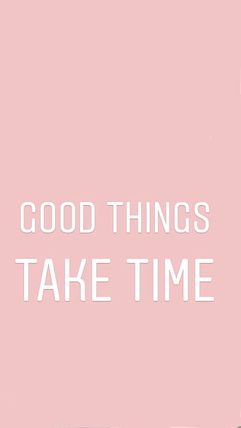John Wooden Quote: “Good things take time, as they should. We shouldn't ...