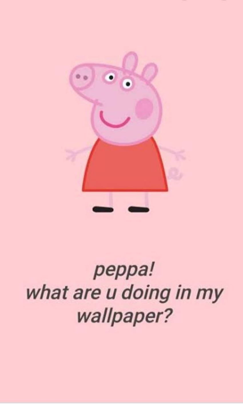 Peppa Pig by anagapesis, peppa pig meme HD 전화 배경 화면
