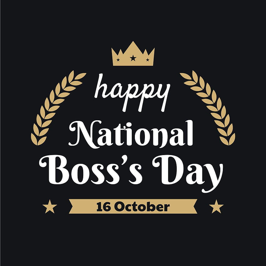 National Boss Day , GIF, Pics & for, bosss day HD wallpaper Pxfuel