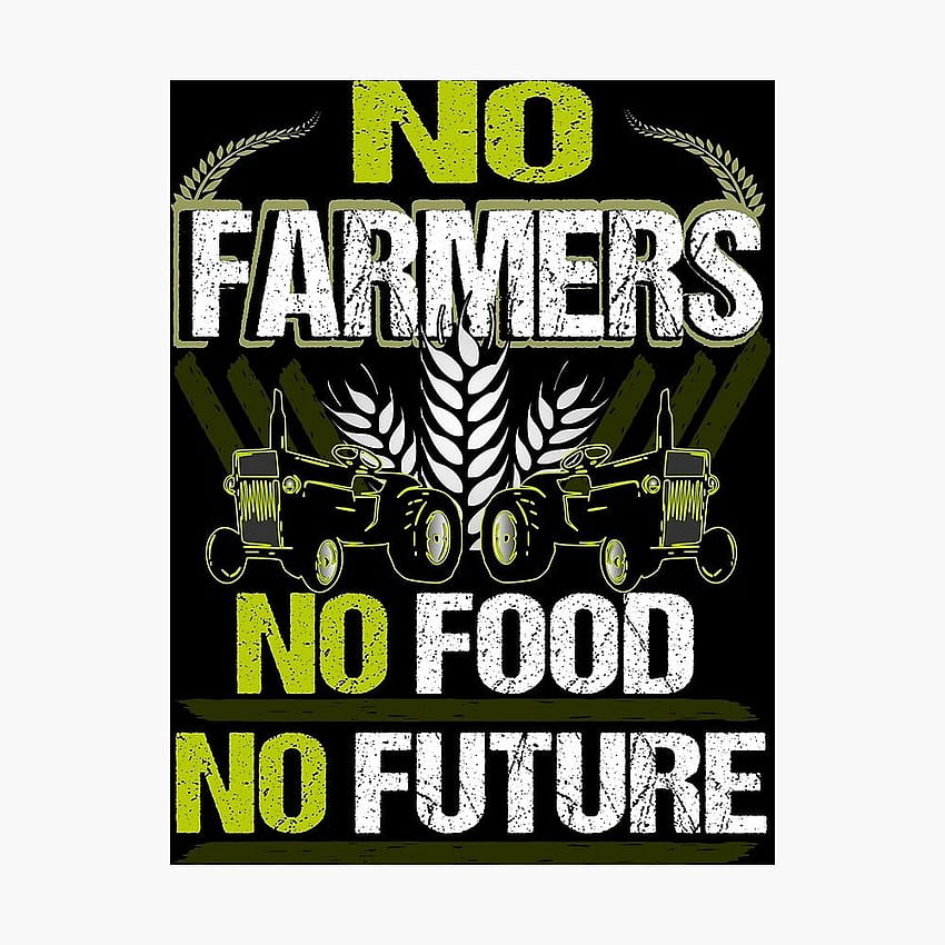 Bez rolników Bez żywności Bez przyszłości Rolnik Rolnik Rolnictwo Tapeta na telefon HD