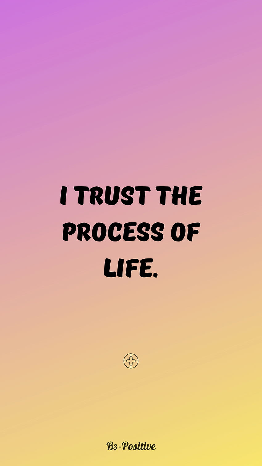 40 Louise Hay Affirmations Phone, trust the process HD phone wallpaper |  Pxfuel