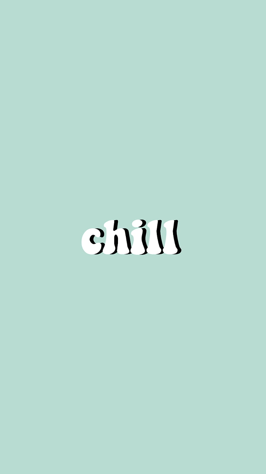 aesthetic 'chill' • iphone, chill bro HD phone wallpaper