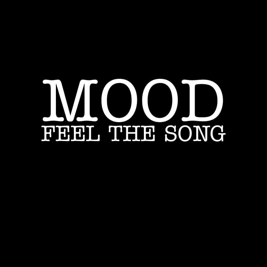 Mood feel the song png text, feel music HD phone wallpaper