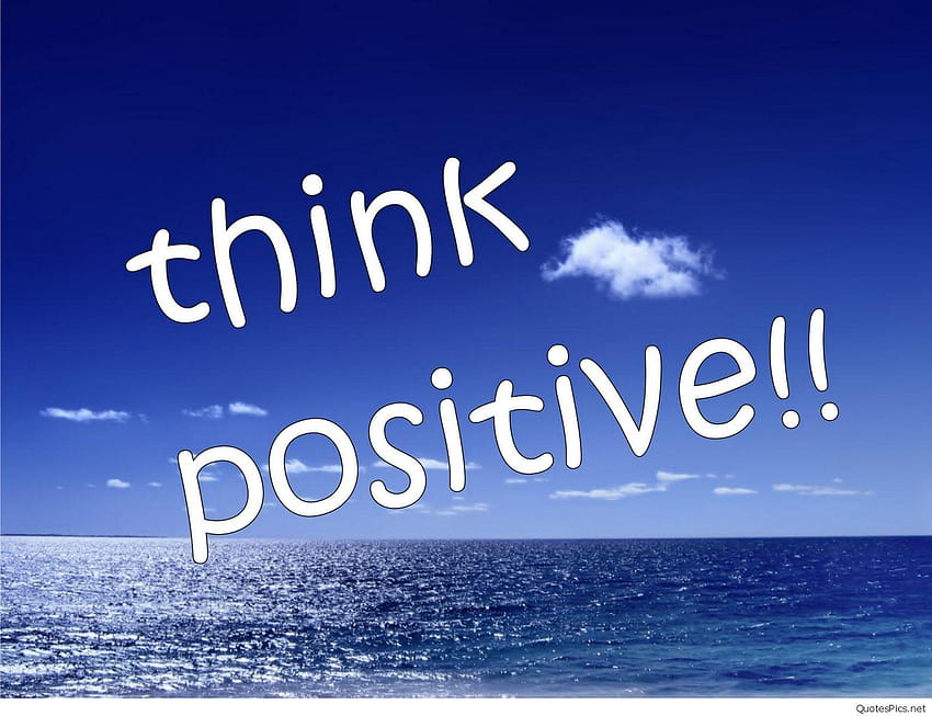 Think positive & positive quotes &, positivity HD wallpaper | Pxfuel