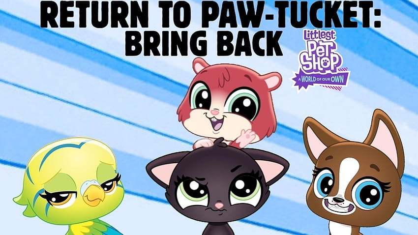 Petition · Return To Paw, littlest pet shop a world of our own HD wallpaper