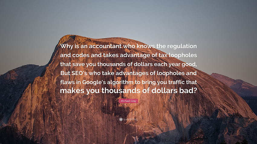 Michael Gray Quote: “Why is an accountant who knows the regulation HD wallpaper