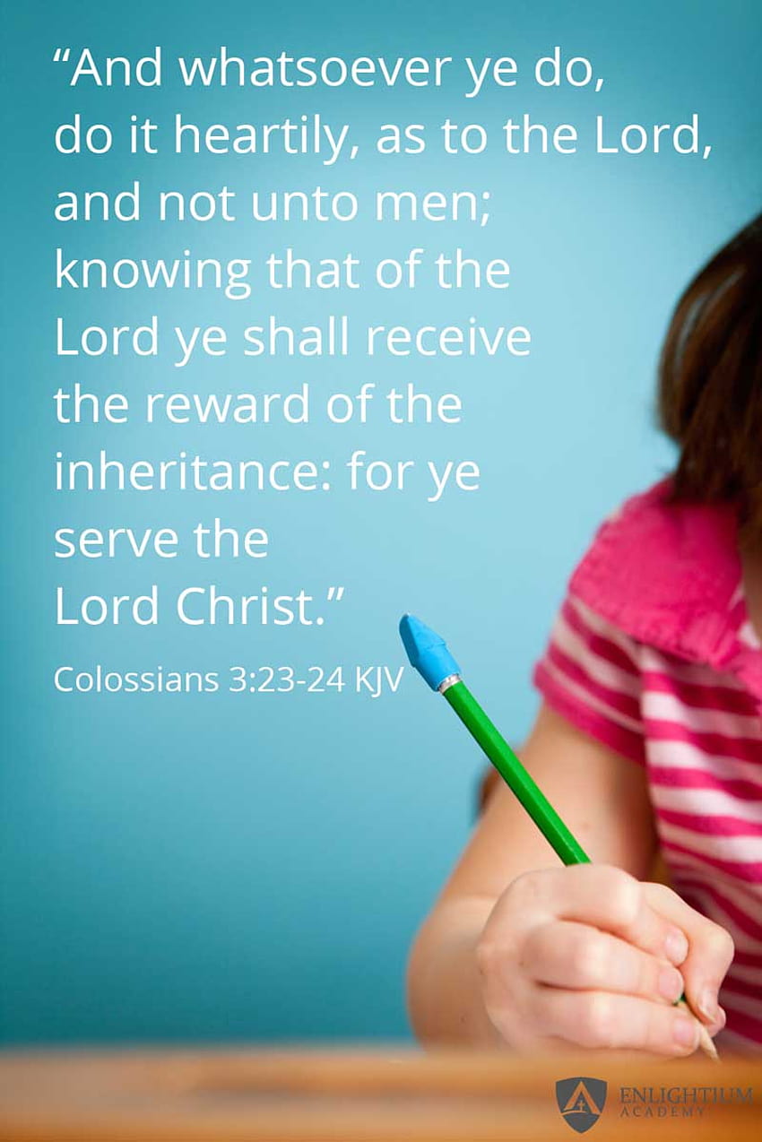 Encouraging Bible Verses for Students, colossians 323 24 HD phone