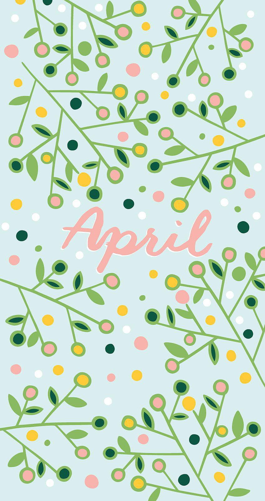 Hello April  Phone Wallpaper and Mobile Background