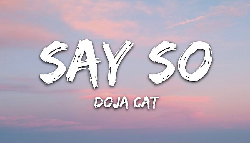 Doja Cat – Say So, doja cat say so HD wallpaper
