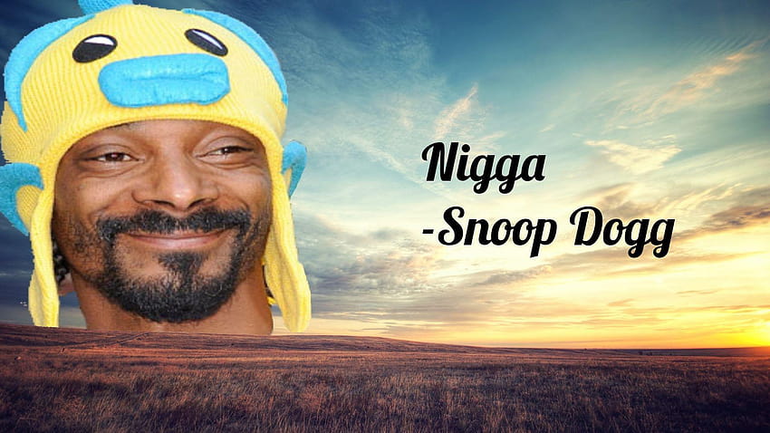 Cita de Snoop Dogg[1920x1080] : Offensive_, nigger real fondo de pantalla
