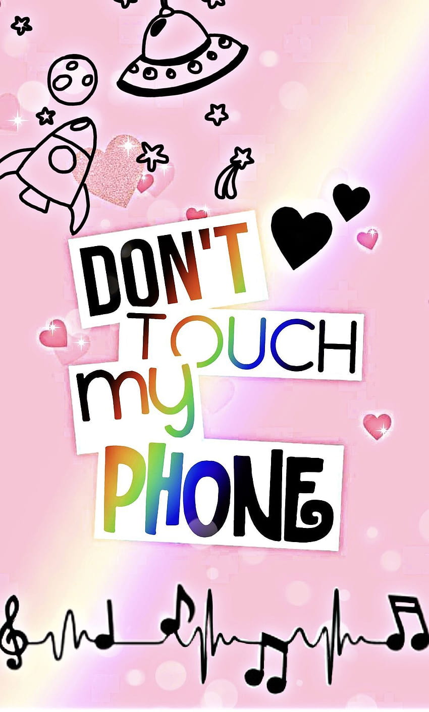 Lindo no toques mi teléfono, no toques mi iphone fondo de pantalla del teléfono