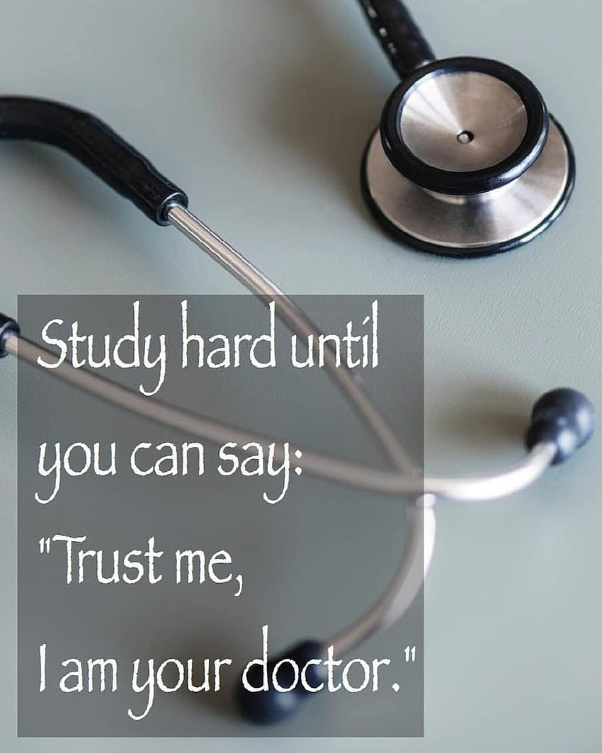 Medical Motivational Quotes For Doctors, doctor motivation HD phone  wallpaper | Pxfuel