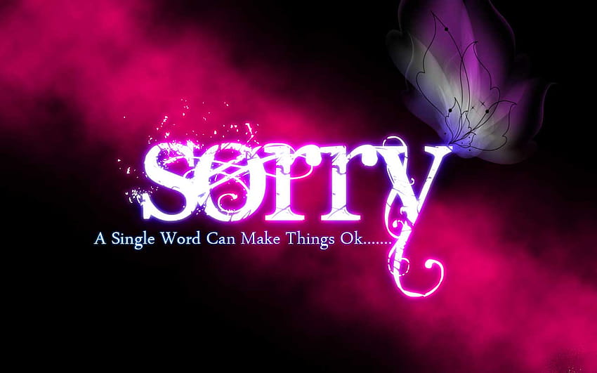 Cute Apology Messages to a Lover with Sorry, i am sorry HD wallpaper