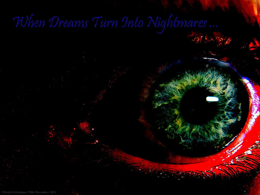 When Dreams turn into Nightmares from Eyes, nightmare dream HD ...