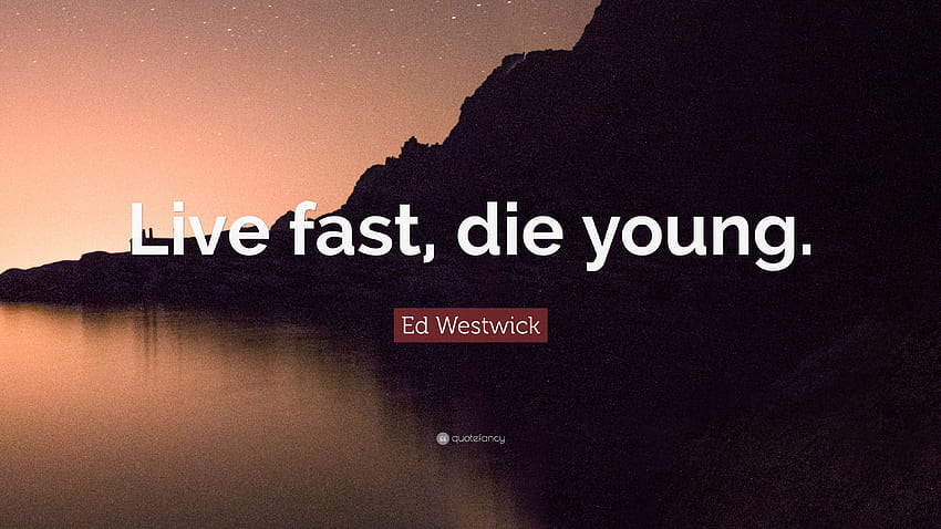 Ed Westwick şöye demiştir: 