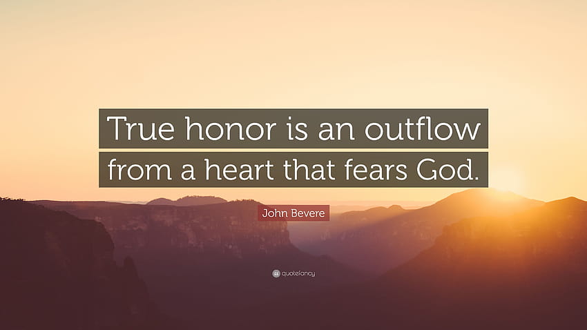 John Bevere Quote: “True honor is an outflow from a heart that HD wallpaper